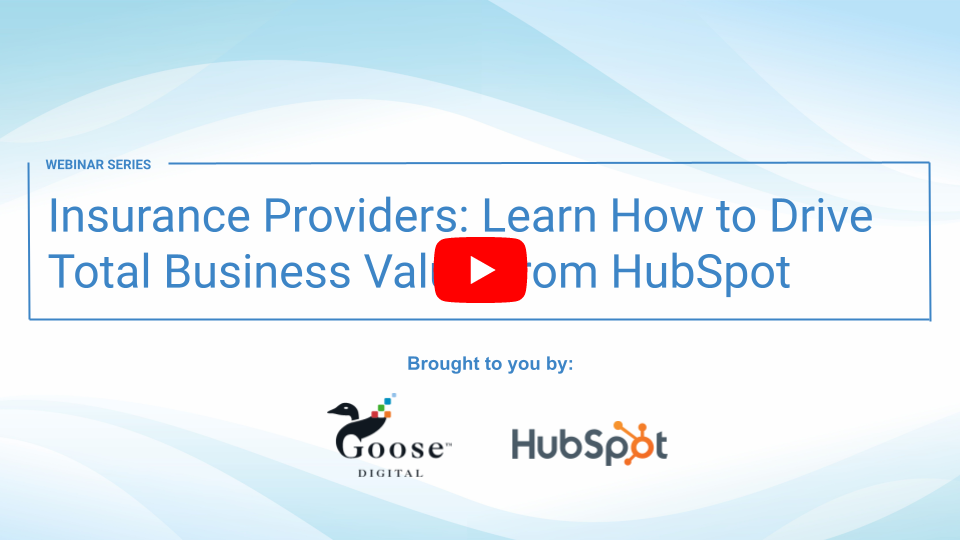 [VIDEO - 30 min] Insurance Providers: Learn How to Drive Total Business Value from HubSpot 
